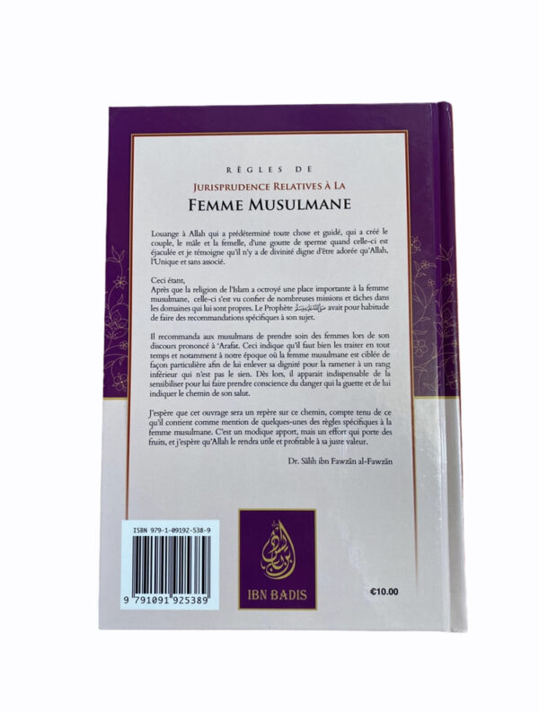 Jurisprudence Relatives à La Femme Musulmane Salih Ibn Fawzan Al Fawzan aux édition Ibn Badis afin de sensibiliser sur de nombreuses règles