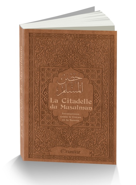 La Citadelle du Musulman Marron Ce petit livre est une compilation d’invocations (al-Du’â) issues du Coran et de la Sunna Prophétique