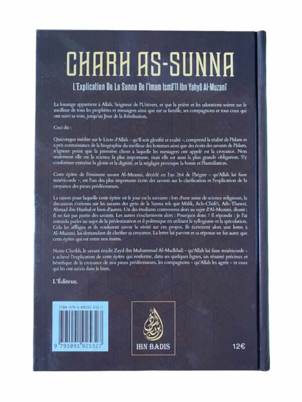 Charh As Sunna - Imam Al-Muzanî l'explication et la clarification des points importants de la Sunna afin que l'on puisse si cramponner