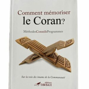 Comment Mémoriser le Coran?