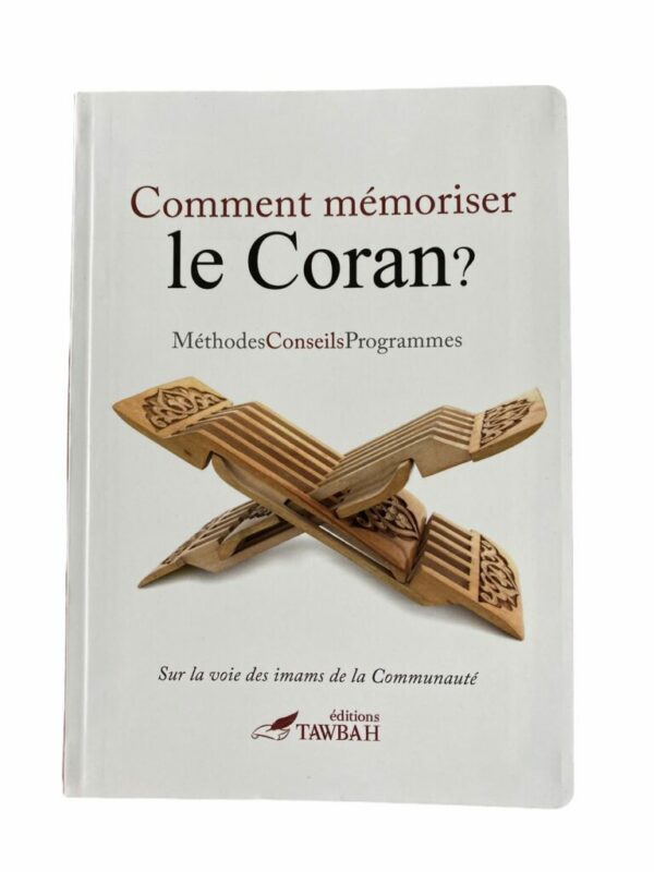 Comment Mémoriser le Coran?