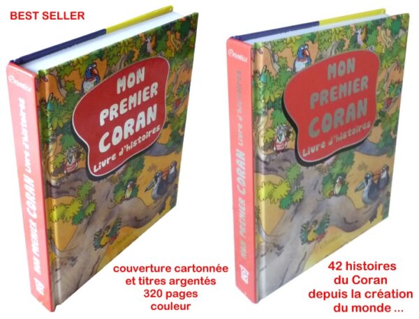 Mon premier Coran - Orientica ce livre rend le message du Coran plus facile à comprendre. Idéal pour initier votre enfant au Coran.