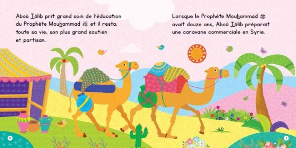 La Jeunesse du Prophète Mouhammad pages cartonnées épaisses permettra à votre bébé de découvrir la jeunesse du prophète (SAW)