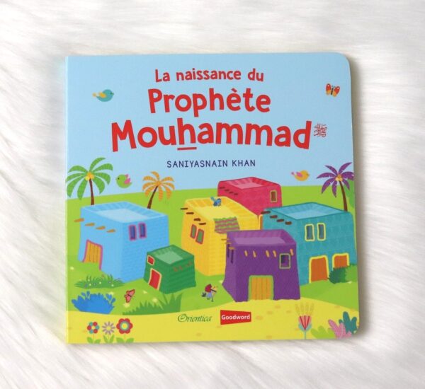 richement illustré introduit aux enfants l’histoire inspirante de l'époque et de la vie du Prophète Mouhammad