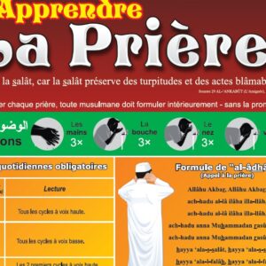 Poster très complet sur l'apprentissage de la prière adapté aux hommes / garçons. La formule d'al-adhân y est détaillée, ainsi que d'al-iqâma, le tachahhûd final, al-salât al-ibrahimiyya, les invocations après la prière... Le visage n'est pas représenté afin de pouvoir l'accrocher également dans les mosquées. La partie haute du poster permet d'apprendre également comment faire les ablutions (woudou).