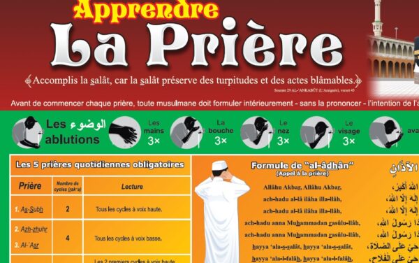 Poster très complet sur l'apprentissage de la prière adapté aux hommes / garçons. La formule d'al-adhân y est détaillée, ainsi que d'al-iqâma, le tachahhûd final, al-salât al-ibrahimiyya, les invocations après la prière... Le visage n'est pas représenté afin de pouvoir l'accrocher également dans les mosquées. La partie haute du poster permet d'apprendre également comment faire les ablutions (woudou).