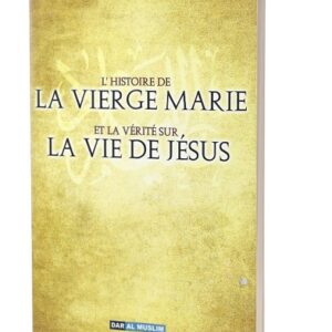 L'histoire de la vierge Marie et la vérité sur la vie de Jésus ALLAH nous informe que Issa ne mérite pas d'être considéré comme "fils de Dieu"