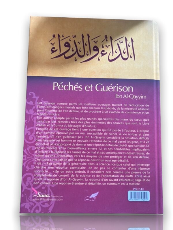 Péchés et Guérison - Ibn Al Qayyim L'un des meilleurs ouvrages traitant de l'éducation de l'âme, des dangers mortels des péchés