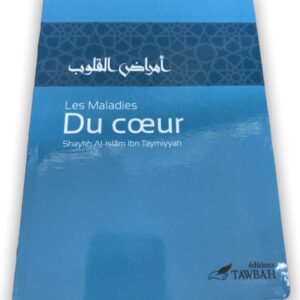 Les maladies du coeur et leurs remèdes Shaykh Al-Islâm ibn Taymiyyah démontre ici toute l’étendue de sa connaissance de l’âme humaine