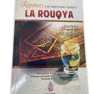 Réponses à des imprécisions relatives à la Rouqya regroupe une série de questions réponses sur la rouqya par le shaykh Mohamed Ali Ferkous