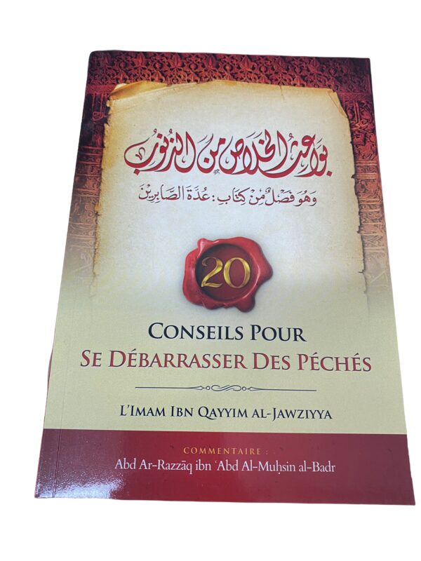 20 Conseils pour se débarrasser des Péchés Bilingue Fr/Ar de l'imam Ibn Al-Qayyim connu dans la communauté pour être un excellent conseiller