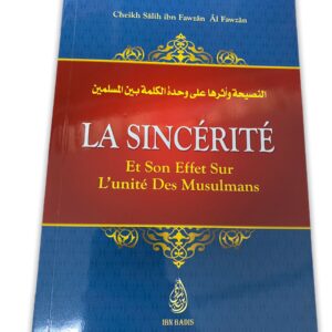 La sincérité et son effet sur l'unité des musulmans  Cheikh Sâlih Ibn Fawzân Âl Fawzân traite de sujet très important en Islam