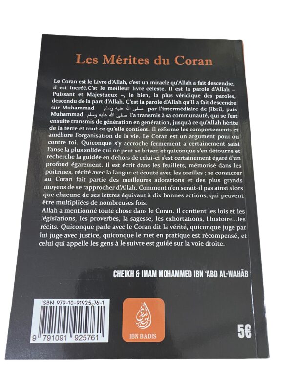 Les Mérites du Coran Quiconque parle avec le Coran dit la vérité, juge par lui juge avec justice quiconque le met en pratique est récompensé