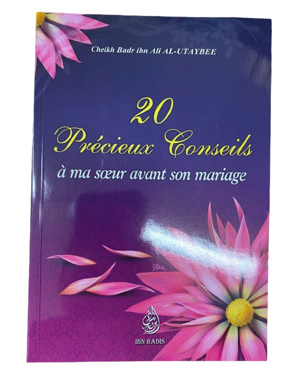 20 Précieux Conseils À Ma Soeur Avant Son Mariage La réussite de la vie conjugale dépend de la connaissance parfaite de sa réalité