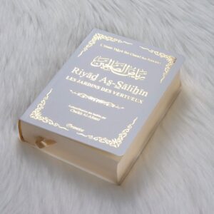 Riyâd As-Sâlihîn - Les Jardins des Vertueux de poche Blanc Doré Ce livre apportera au musulman une véritable éducation faite par le prophète