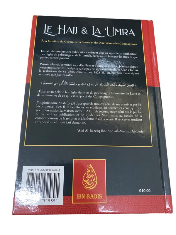Le Hajj & La ‘Umra à la lumière du Coran et de la Sunna et des narrations des compagnons de Abd Al-Muhsin ibn Hamad al-'Abbâd al-Badr.