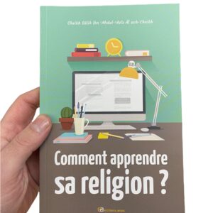 Comment Apprendre sa Religion? Étudier les sciences islamiques implique de se parer d’un grand nombre de nobles caractères