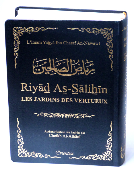 Riyâd As-Sâlihîn – Les Jardins des Vertueux de poche Noir Doré Ecrit par l’éminent Cheikh l’imam An-Nawawî, qui y a compilé des hadiths