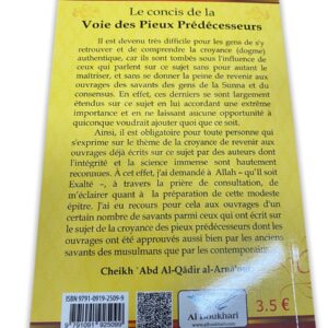 Le concis de la Voie des Pieux Prédécesseurs Cheikh 'Abd Al-Qâdir Al-Arnâ'out. Cette épitre aidera a la compréhension de la croyance