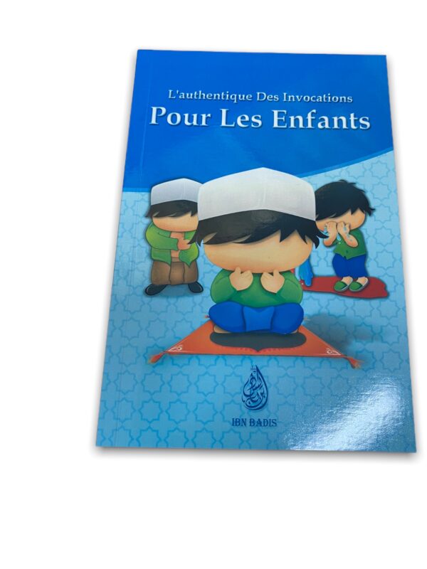 L'authentique Des Invocations Pour Les Enfants (Français, Arabe, Phonétique), صحيح الأذكار للأولاد الصغار، فرنسي- عربي