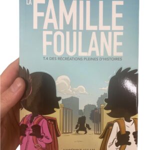 La Famille Foulane (Tome 4) : Des récréations pleines d'histoires Abi, Oummi, Binti et bien sûr Walad, forment la famille Foulane