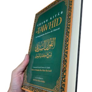 CHARH KITAB AT-TAWHID As-Saadi Ce livre est l’un des plus précieux ouvrages au sujet du monothéisme, parce qu’il repose sur le Livre et la Sunna