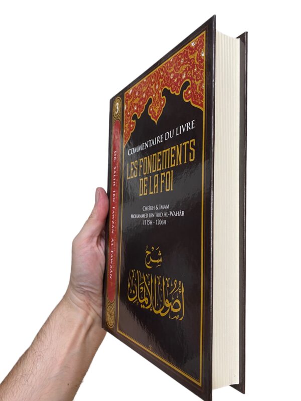 Commentaire Du Livre Les Fondements De La Foi, De Cheikh Muhammad Ibn Abd Al-Wahhâb, Par Sâlih Ibn Fawzân Al-Fawzân: compilation de hadith sur la foi