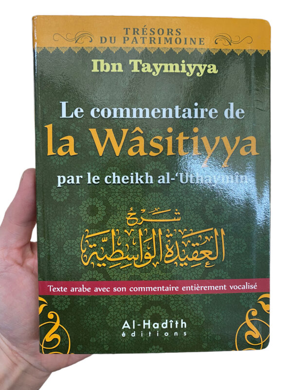 Le Commentaire De La Wâsitiyya Cheikh Al-Uthaymin est un livre de ibn Taymiyya résumant la croyance des gens de la sunna et de l'unicité