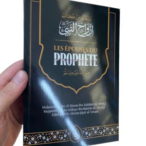 Les Épouses Du Prophète (Saws), De Muhammad Ibn Al-Hassan Ibn Zabalah, Ibn Badis Éditions un ouvrage entier consacré aux mères des croyants