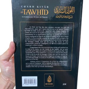 CHARH KITAB AT-TAWHID As-Saadi Ce livre est l’un des plus précieux ouvrages au sujet du monothéisme, parce qu’il repose sur le Livre et la Sunna
