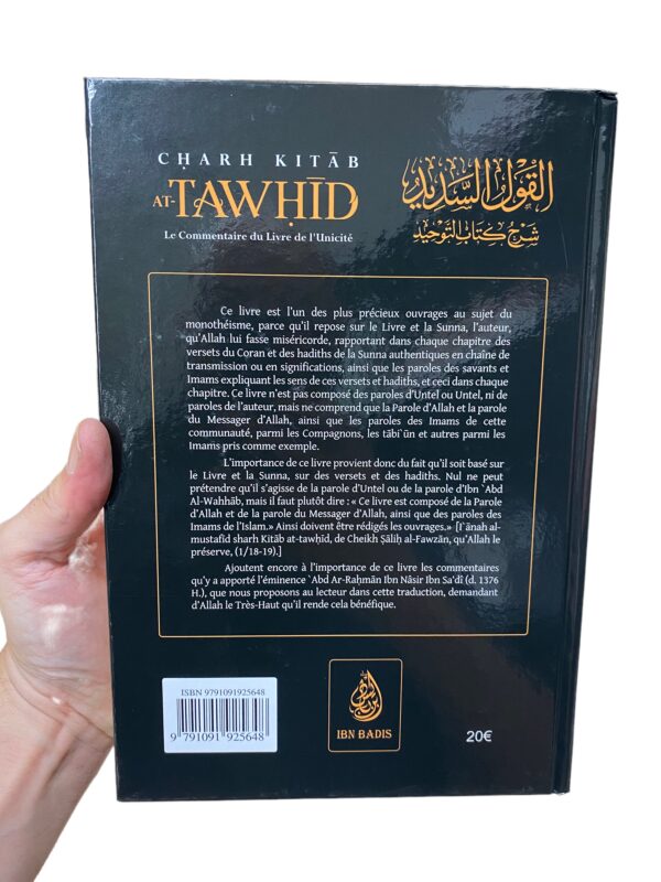 CHARH KITAB AT-TAWHID As-Saadi Ce livre est l’un des plus précieux ouvrages au sujet du monothéisme, parce qu’il repose sur le Livre et la Sunna