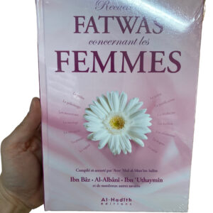 Recueil De Fatwas Concernant Les Femmes Compilé Et Annoté Par 'Amr 'Abd Al-Mun'im Salîm émises par les plus grands savants de notre époque