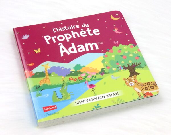 L'histoire du prophète Adam Ce beau livre joliment illustré présente aux enfants un des plus célèbres récits du Coran et leur permet d'en tirer des leçons.