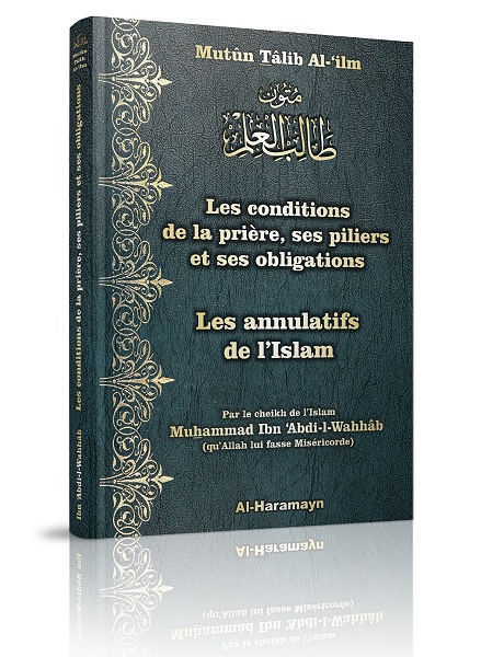 Les conditions de la prière & Les annulatifs de l'Islam - Boutique