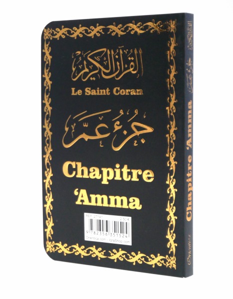 Juz Amma Noir Français-Arabe-Phonétique Couverture noire dorée avec bords arrondis. Contient Juz' 'Ammâ complet (Deux Hizb : Hizb 'Amma et Hizb Sabbih...)