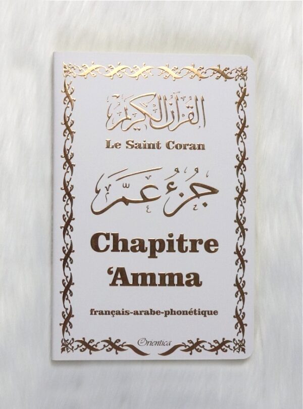 Juz Amma - Grand Format Français-Arabe-Phonétique Blanc 15 x 21 cm avec grande écriture. Blanc doré Avec toutes les petites sourates du Coran.