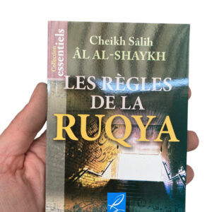 Les règles de la Ruqya tout musulman a besoin de la Ruqya, pour se protéger ainsi que ses proches et tous ceux qu'il aime afin qu'elle soit une protection