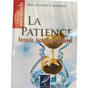 La Patience : Remède Face aux Épreuves Voici un extrait du célèbre livre Fath al-Majîd li Sharh Kitâb al-Tawhîd du cheikh ‘Abd al-Rahmân Âl al-Shaykh