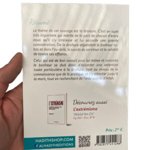 10 règles dans la droiture De la droiture dépendent le bonheur ici-bas et dans l'au-delà, le succès du serviteur et la validité de toutes ses affaires.