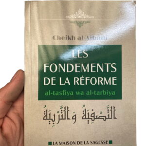 Les fondements de la réforme Al-Albani Nous vivons à une époque où les musulmans ont atteint un point, en matière de soumission et d'humiliation