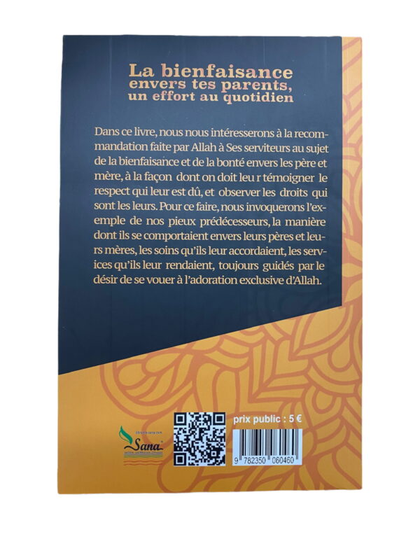 La Bienfaisance envers les Parents un Effort au Quotidien Dans ce livre, nous nous intéresserons à la recommandation faite par Allah à Ses serviteurs